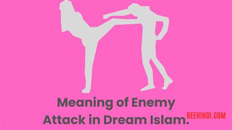 If the dream is about beating a child, in old dream lore indicates that you will become a better person in all situations. . Escaping from enemy in dream islam